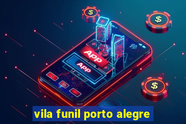 vila funil porto alegre